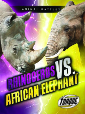 cover image of Rhinoceros vs. African Elephant